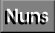 Second Order, The Nuns